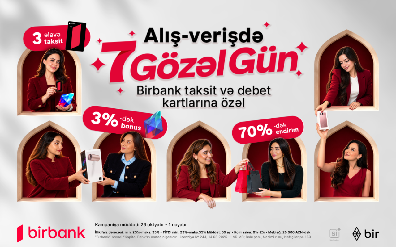 Birbank-dan “7 gözəl gün” - Bonuslar və 70%-dək endirim fürsəti